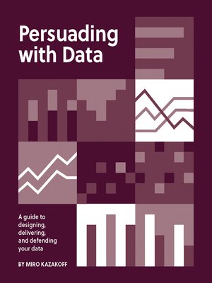 cover image of Persuading with Data